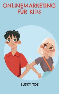Abbildung von: Onlinemarketing für Kids - BoD - Books on Demand