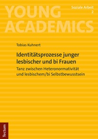 Abbildung von: Identitätsprozesse junger lesbischer und bi Frauen - Tectum Wissenschaftsverlag