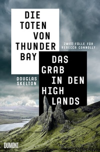 Abbildung von: Die Toten von Thunder Bay & Das Grab in den Highlands - DuMont Buchverlag
