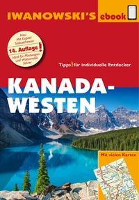Abbildung von: Kanada Westen mit Süd-Alaska - Reiseführer von Iwanowski - Iwanowski's Reisebuchverlag