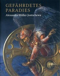 Cover: Gef&auml;hrdetes Paradies - Panorama Museum