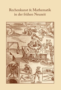 Abbildung von: Rechenkunst und Mathematik in der frühen Neuzeit - Adam-Ries-Bund