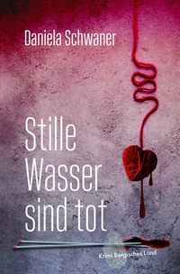 Abbildung von: Stille Wasser sind tot - Bergischer Verlag