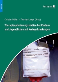 Abbildung von: Therapieoptimierungsstudien bei Kindern und Jugendlichen mit Krebserkrankungen - Lehmanns Media