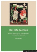 Cover: Das rote Sachsen - Leipziger Uni-Vlg