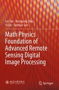 Cover: Math Physics Foundation of Advanced Remote Sensing Digital Image Processing - Springer