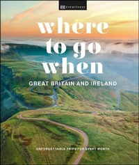 Abbildung von: Where to Go When Great Britain and Ireland - DK Eyewitness Travel