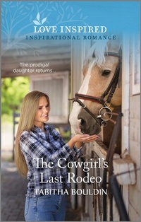 Enlarge image Cover: The Cowgirl's Last Rodeo - Love Inspired