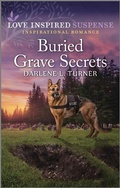 Cover: Buried Grave Secrets - Love Inspired Suspense