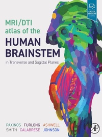 Abbildung von: MRI/DTI Atlas of the Human Brainstem in Transverse and Sagittal Planes - Academic Press