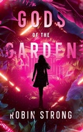 Cover: Gods of the Garden - Strong Stories, LLC