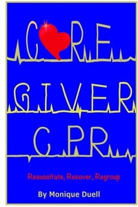 Abbildung von: Caregiver CPR - Monique Duell