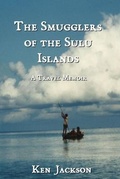 Cover: The Smugglers of the Sulu Islands - Caynham House Press