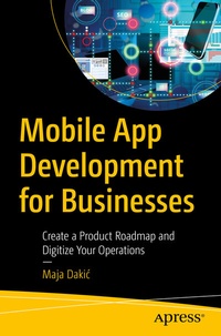Abbildung von: Mobile App Development for Businesses - Apress