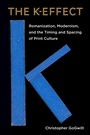 Cover: The K-Effect - Fordham University Press