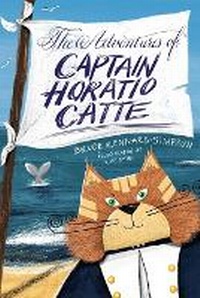Bild vergrößern Bild: The Adventures of Captain Horatio Catte - Austin Macauley Publishers