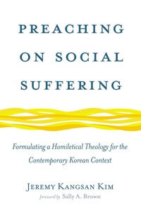 Abbildung von: Preaching on Social Suffering - Wipf and Stock Publishers
