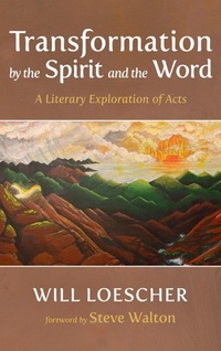 Enlarge image Cover: Transformation by the Spirit and the Word - Wipf & Stock Publishers