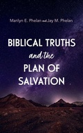 Cover: Biblical Truths and the Plan of Salvation - Resource Publications (CA)