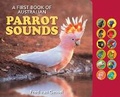 Cover: A First Book of Australian Parrot Sounds - Reed New Holland