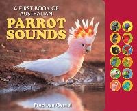 Enlarge image Cover: A First Book of Australian Parrot Sounds - Reed New Holland