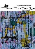 Cover: Come to the River - Beir Bua Press