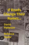 Cover: If Roads Change Their Names... - Distributed By Ingram Spark