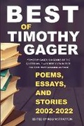 Cover: Best of Timothy Gager Poems, Essays, and Stories 2002-2022 - Big Table Publishing Company