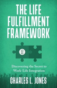 Abbildung von: The Life Fulfillment Framework - Storybuilders Press