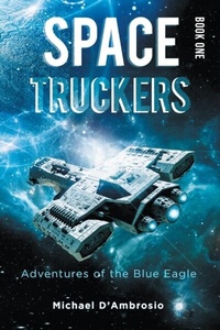 Abbildung von: Space Truckers - Distributed By Ingram Spark