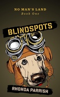 Cover: Blindspots (No Man's Land, #1) - Poise and Pen Publishing
