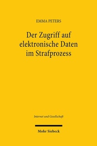 Abbildung von: Der Zugriff auf elektronische Daten im Strafprozess - Mohr Siebeck