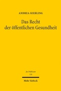 Cover: Das Recht der &ouml;ffentlichen Gesundheit - Mohr Siebeck
