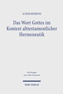 Bild: Das Wort Gottes im Kontext alttestamentlicher Hermeneutik - Mohr Siebeck