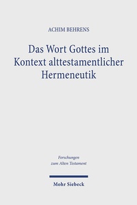 Bild vergrößern Bild: Das Wort Gottes im Kontext alttestamentlicher Hermeneutik - Mohr Siebeck
