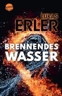 Abbildung von: Brennendes Wasser - Arena