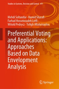 Enlarge image Cover: Preferential Voting and Applications: Approaches Based on Data Envelopment Analysis - Springer