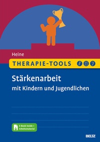 Abbildung von: Therapie-Tools Stärkenarbeit mit Kindern und Jugendlichen - Beltz Verlagsgruppe GmbH & Co. KG