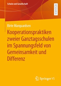 Abbildung von: Kooperationspraktiken zweier Ganztagsschulen im Spannungsfeld von Gemeinsamkeit und Differenz - Springer VS