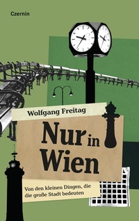 Enlarge image Cover: Nur in Wien - Czernin Verlag
