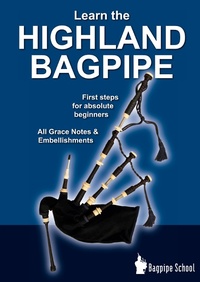 Enlarge image Cover: Learn the Highland Bagpipe - first steps for absolute beginners - Books on Demand