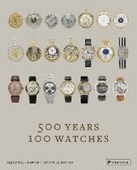 Abbildung von: 500 Years, 100 Watches - Prestel