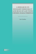 Cover: A Research on Socialist Democracy and Rule of Law with Chinese Characteristics - Canut Int. Publishers