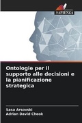 Cover: Ontologie per il supporto alle decisioni e la pianificazione strategica - Edizioni Sapienza