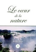Cover: Le coeur de la nature - Le Lys Bleu Editions