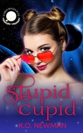 Cover: Stupid Cupid (Fated Mates-R-Us) - K.O. Newman