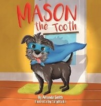 Enlarge image Cover: Mason The Tooth - Amanda Smith