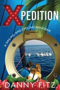 Cover: Xpedition - A Sailing And Cycling Shocker - Cruising Life, Inc.