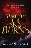 Cover: Where the Sky Burns - Gillian Grant