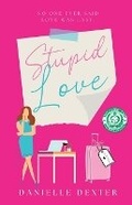 Cover: Stupid Love - Phantom House Press